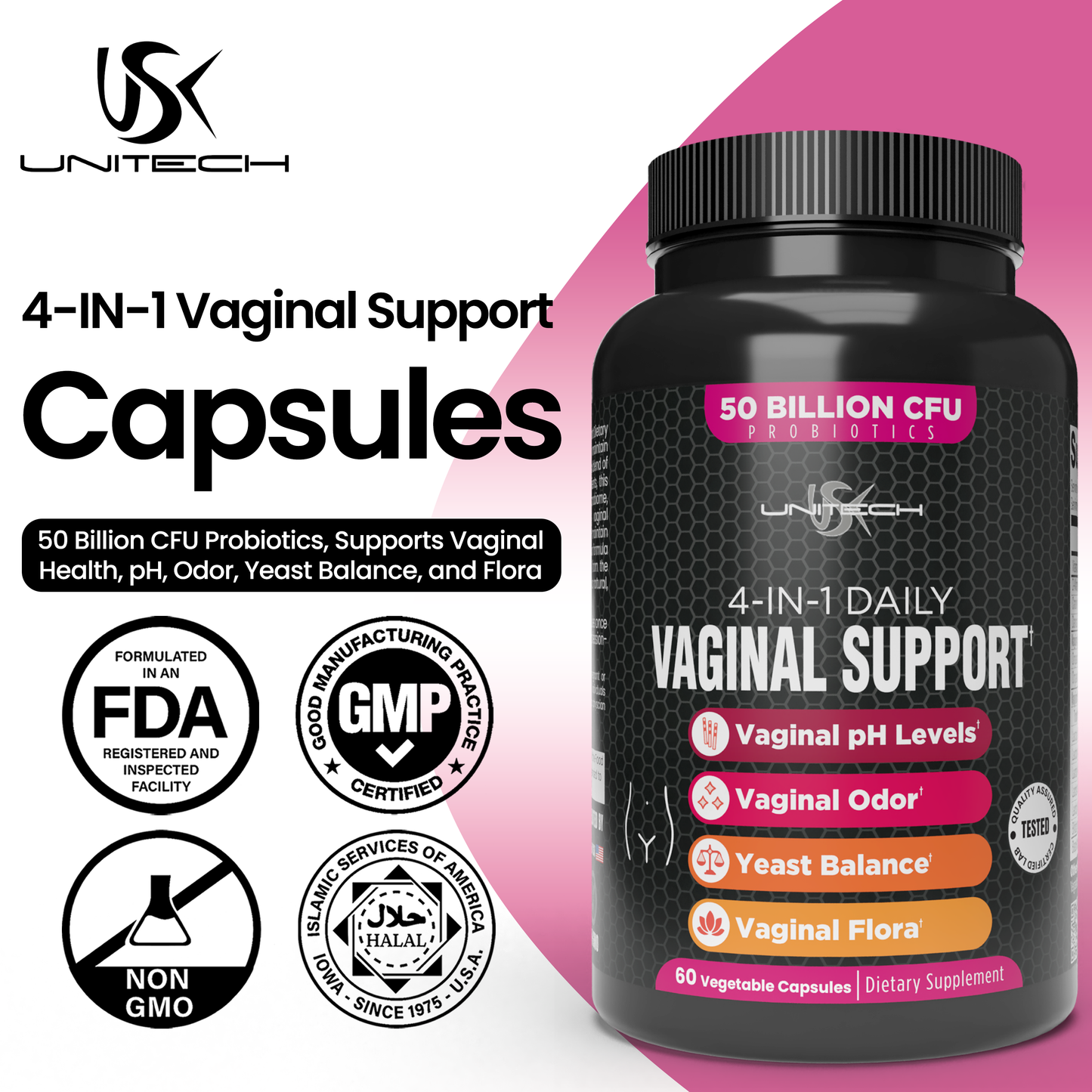 Unitech USK | 4-IN-1 Vaginal Support Supplement | 50 Billion CFU Probiotics, Supports Vaginal Health, pH, Odor, Yeast Balance, and Flora | Natural Feminine Care | 60 Vegetable Capsules